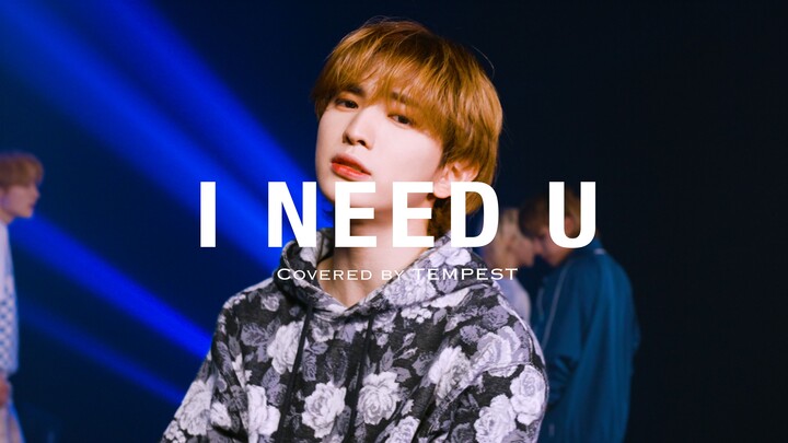 【Bản cover của TPST】BTS(Bangtan Boys) - I NEED U