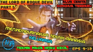 ALUR CERITA DONGHUA THE LORD OF ROGUE DEVIL - SANG PLAYBOY DI TANGKAP PETUGAS PENEGAK HUKUM - PART 5