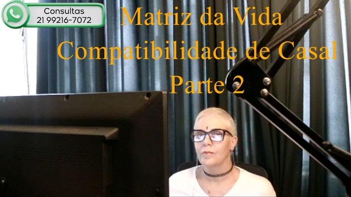 Matriz da Vida Compatibilidade de Casal Parte 2