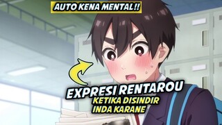 Inda Karane Nyindir Rentarou!! Reaksinya Malah...