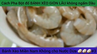 cách pha bột để làm bánh xèo giòn lâu không ngấm #3