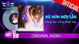 Đã Hơn Một Lần - Uyên Linh - Đức Phúc | The Masked Singer Vietnam [Audio Lyrics]