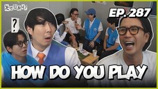 🇰🇷EP. 287 HOW DO YOU PLAY (2025) | ENG SUB | VARIETY SHOW