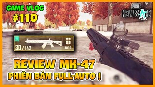 GVlog 110 | REVIEW MK-47 PHIÊN BẢN FULL AUTO: TỪ PHẾ PHẨM THÀNH SIÊU PHẨM ! Nam Art PUBG