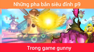 Những pha bắn siêu đỉnh trong game gunny p9