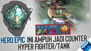 HERO EPIC ini AMPUH buat COUNTER HYPER FIGHTER atau TANK