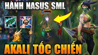 [ Tốc Chiến ] Akali Hành Nasus Sấp Mặt Sát Thủ Ảo Diệu Trong Liên Minh Tốc Chiến - Akali Lol Mobile