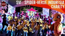 [ CHARITY ] SVI Spider-Verse Indonesia Cosplay コスプレ Meet & Greet 1 Old Shanghai