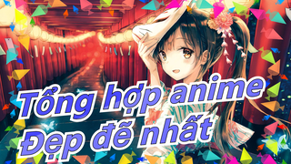 [Tổng hợp anime/Mashup] Thế giới trong anime là đẹp đẽ nhất