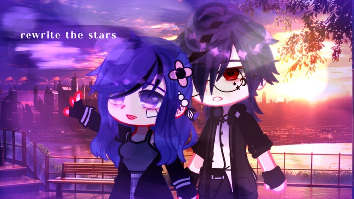 ~`"rewrite the stars"`~||GCMV~` GACHA CLUB MUSIC VIDEO||`~