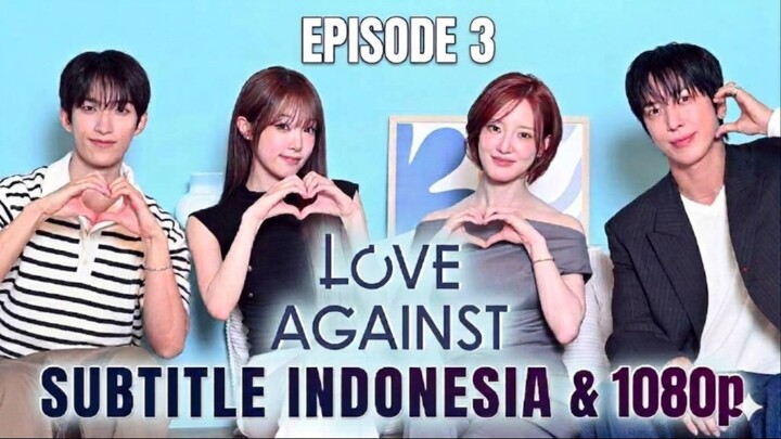 Love Against Time Episode 3 (2026) Subtitle Indonesia 1080p