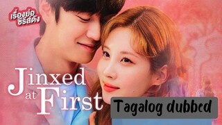 JINXED AND FIRST EPISODE 2 TAGALOG DUBBED