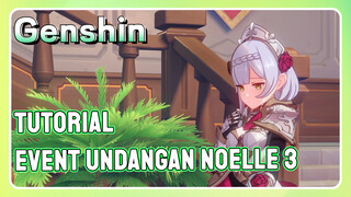 [Genshin, Tutorial] Event undangan Noelle 3