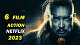 Daftar 6 Film Action Netflix Terbaru 2023 I Film Action 2023