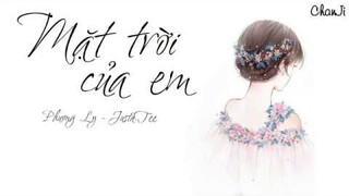 [Lyrics] Mặt trời của em- Phương Ly ft JustaTee