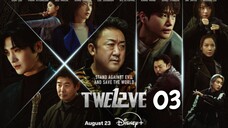 Twelve : Episode 3 ENGSUB