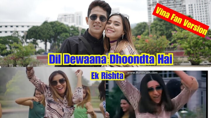 DIL DEEWANA DHOONDTA HAI - EK RISHTA || recreate parodi Vina Fan Version