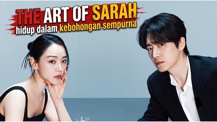 The Art of Sarah : Hidup Palsu, Identitas Ganda, dan Misteri Kematian