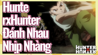 HunterxHunter Đánh Nhau Nhịp Nhàng