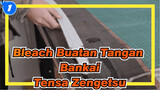 Bleach | Buatan Tangan Bankai - Tensa Zengetsu_1