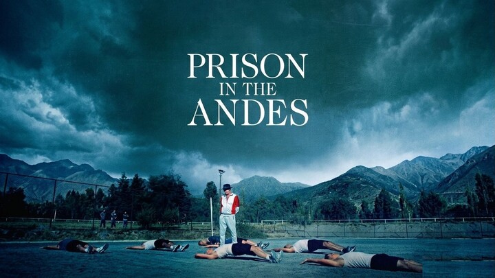 Prison in the Andes (2024) Sub Indo