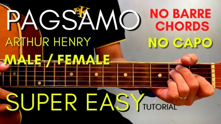 ARTHUR NERY - PAGSAMO CHORDS (EASY GUITAR TUTORIAL) MALE / FEMALE VERSIONS