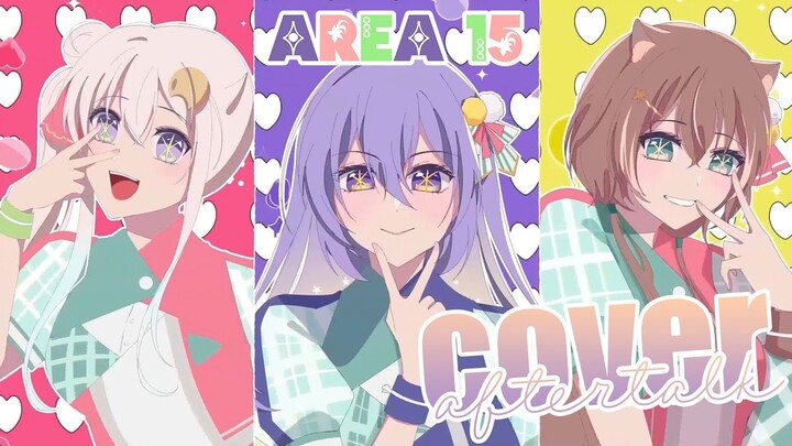 【AREA15】Cover Aftertalk【holoID】