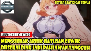 MENGOBRAK ABRIK RATUSAN CEWEK DIISEKAI BIAR JADI PAHLAWAN TANGGUH - ALUR CERITA ROMANTIS