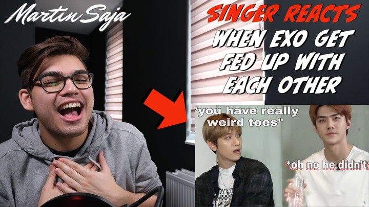 SINGER REACTS when EXO get fed up with each other | Martin Saja