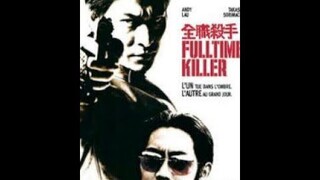 Full Time Killer : กระสุนนี้เพื่อฆ่า.. หัวใจข้าเพื่อเธอ |2001| พากษ์ไทย : หลิวเต๋อหัว