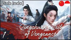 [Sub Indo] Qingchuan's Veil of Vengeance – Eps. 01 (2025)
