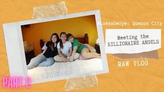 Luwas Serye: Meeting the BILLIONAIRE ANGELS