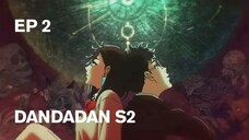 DANDADAN Season 2 | Episode 2 - Sub Indonesia {Takarir Indonesia}