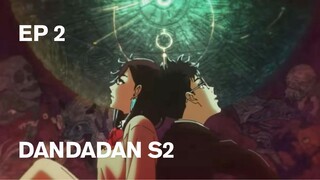 DANDADAN Season 2 | Episode 2 - Sub Indonesia {Takarir Indonesia}