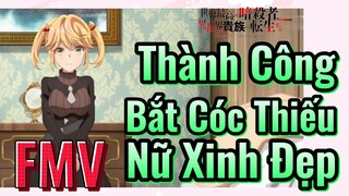 [Reincarnated Assassin]FMV | Thành Công Bắt Cóc Thiếu Nữ Xinh Đẹp
