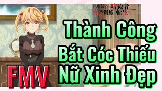 [Reincarnated Assassin]FMV | Thành Công Bắt Cóc Thiếu Nữ Xinh Đẹp