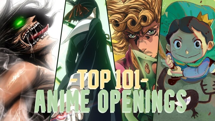 My TOP 101 Anime OPENINGS of All Time (2022 Edition)
