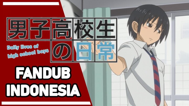 Anak SMA Dan Tutorial Mencari Pacar - Danshi Kokousei No Nichijou 【FANDUB INDONESIA】