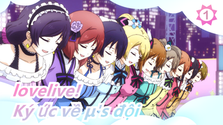 lovelive!|[MAD] Ký ức về μ's đội vì rừng!!!!_1