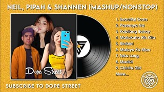 Neil, Pipah & Shannen (Mashup/Nonstop)