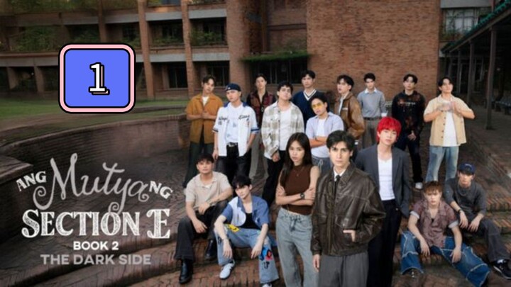Season 2 Episode 1: Ang Mutya Ng Section E