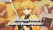 ZENITSU AGATSUMA SI TUKANG TIDUR YANG OVERPOWER 😆✨