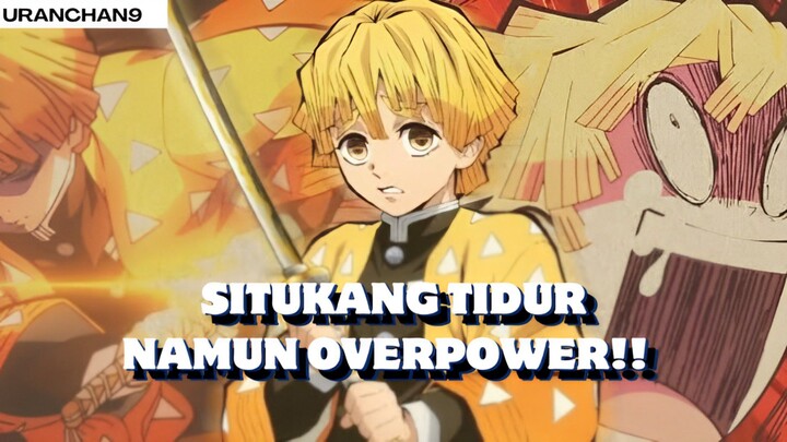 ZENITSU AGATSUMA SI TUKANG TIDUR YANG OVERPOWER 😆✨