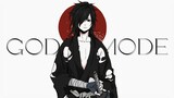 God Mode -「AMV」- Anime Mix