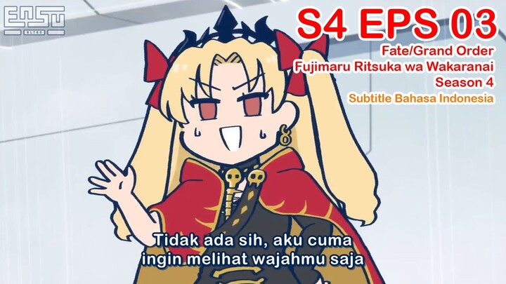 FGO Fujimaru Ritsuka wa Wakaranai Season 4 - Episode 03 - Subtitle Indonesia