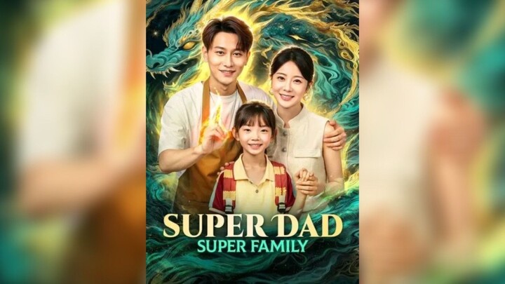 Superdad Superfamily : EngSub