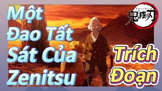 [Thanh Gươm Diệt Quỷ] Trích Đoạn | Một Đao Tất Sát Của Zenitsu