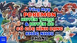 Pokemon Huyền Thoại & Huyền Ảo có nhiều dạng form P.1 | PAG Center