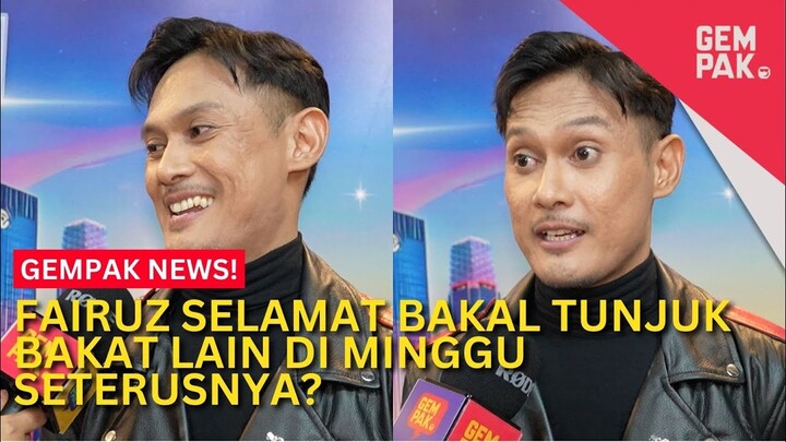Fairuz Selamat Bakal Tunjuk Bakat Lain Di Minggu Seterusnya?  | Gempak News