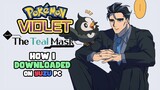 How I downloaded and installed The Teal Mask DLC on Pokémon Violet YUZU-RYUJINX Guide